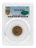 PCGS 1862 Indian Head Cent MS 63 with CAC "Green Bean"