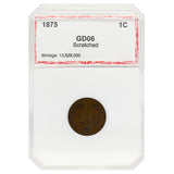 1875 Indian Head Cent (GD6) "Scratched" PCI