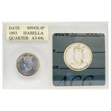 1893 Isabella Commemorative Quarter Unc64 Accugrade