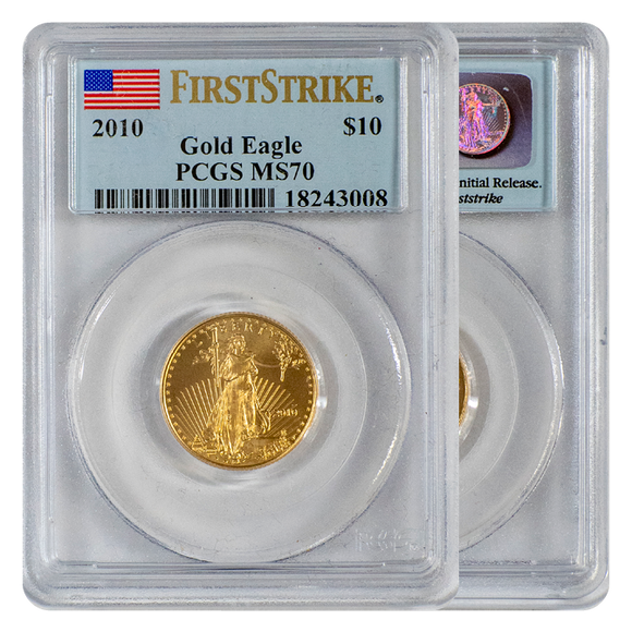 PCGS 2010 Gold Eagle $10 First Strike MS70