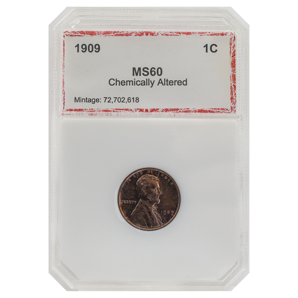 1909 Wheat Cent MS60 Chemically Altered PCI