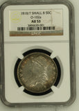 1818/7 Small 8 O-102a 50c Bust Half Dollar AU53 NGC