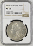 1878 7TF Rev of 79 $1 Morgan Silver Dollar AU58 NGC