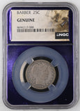 1904 Barber Quarter 25C Genuine Condition NGC