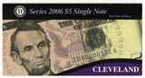 BEP 2006 $5 "New Color of Money" Cleveland