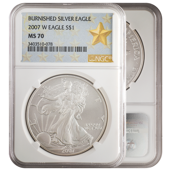 2007-W Burnished Silver Eagle Gold Star MS70 NGC