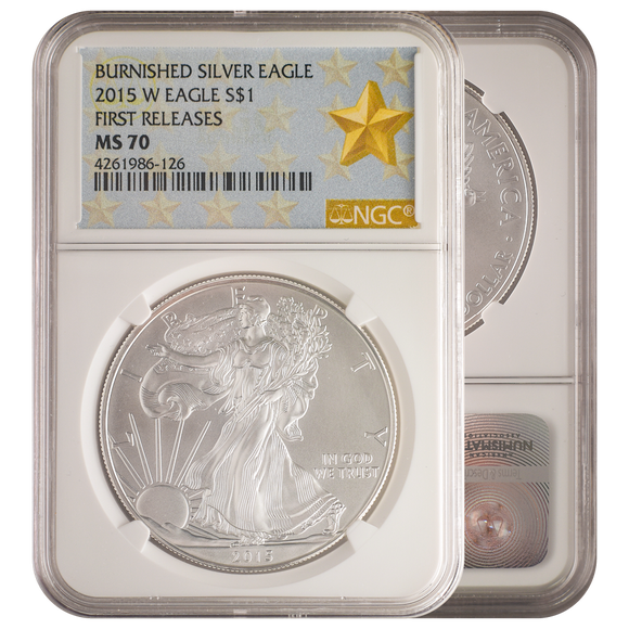 2015-W Burnished Silver Eagle First Release Gold Star MS70 NGC