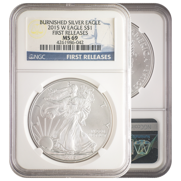2015-W Burnished Silver Eagle First Release MS69 NGC
