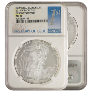 2015-W Burnished Silver Eagle NGC First Day of Issue MS70 NGC