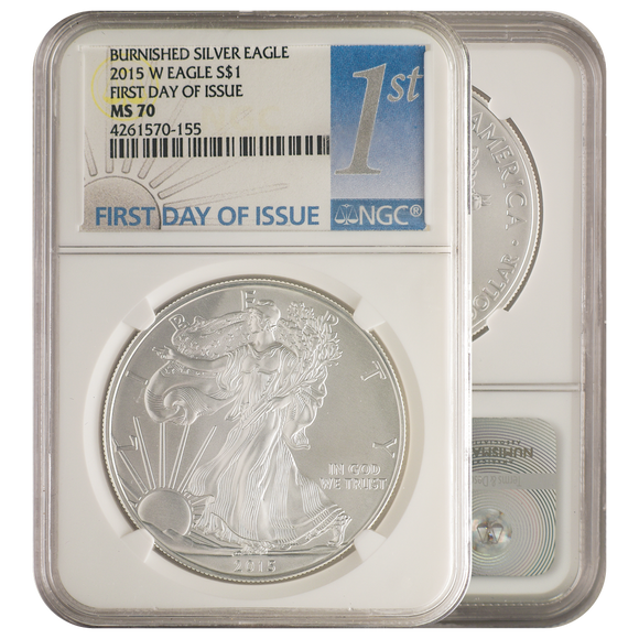 2015-W Burnished Silver Eagle NGC First Day of Issue MS70 NGC